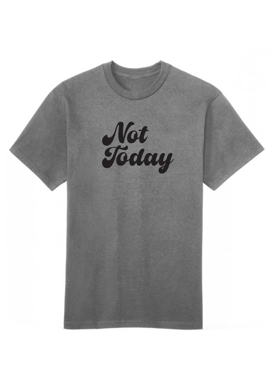 Not Today - Cotton wide fit 203GSM